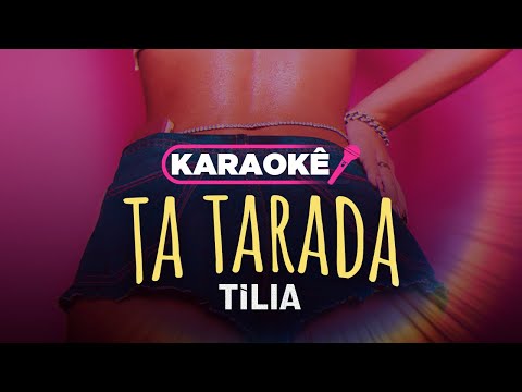 Tília - tá tarada (Karaokê)