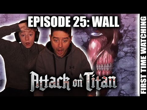 ATTACK ON TITAN: 1X25 - Wall: Assault on Stohess, Part 3 (FIRST TIME WATCHING)