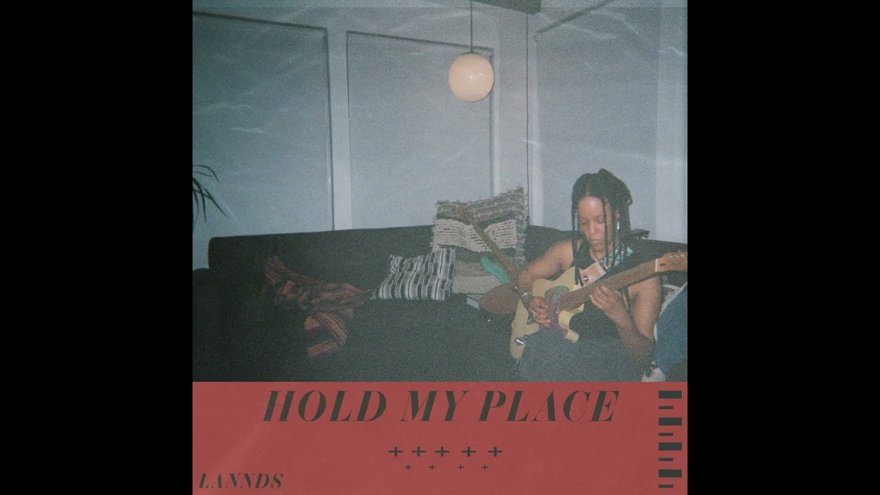 LANNDS - Hold My Place