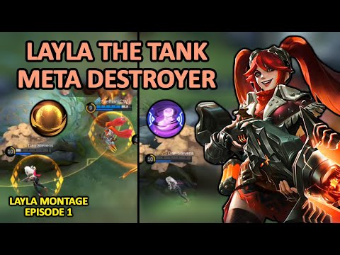 LAYLA MONTAGE EPS 1 - LAYLA TANK THE META DESTROYER !!