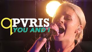 PVRIS - You and I (LIVE)