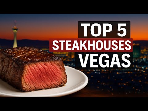 Top 5 Steakhouses in Las Vegas You Can't Miss (2025 Guide!)