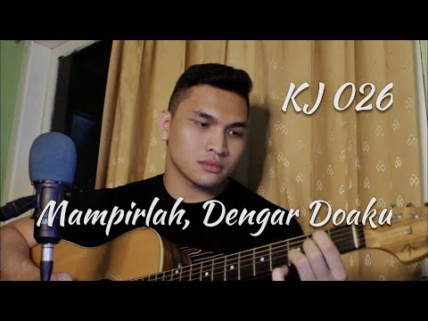 KJ 026 – Mampirlah, Dengar Doaku - David Sijabat
