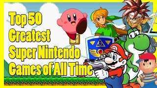 Top 50 Greatest Super Nintendo Games of All Time! - SNES Memories