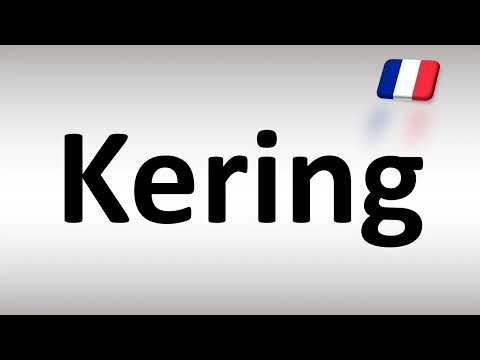 How to Pronounce Kering? (French Luxury Group)