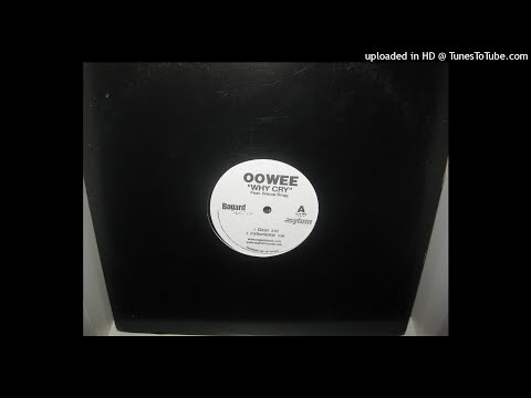 OOWEE  why cry feat SNOOP DOGG ( clean 3,53 ) 2005  PROMOTIONAL COPY