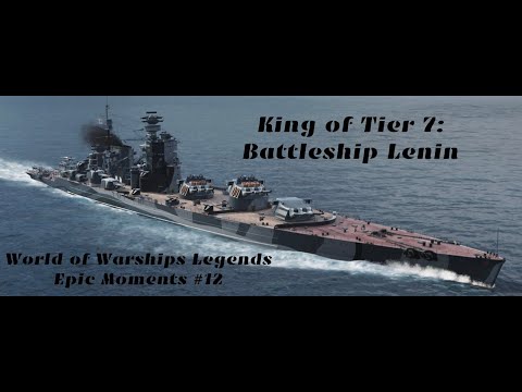 The King of Tier 7: Battleship Lenin (World of Warships Legends Epic Moments #12)