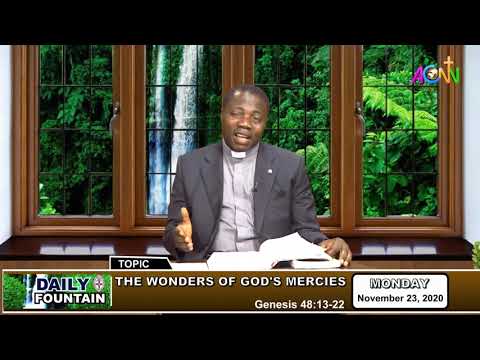 DAILY FOUNTAIN DEVOTIONAL OF NOVEMBER 23 2020 - THE VEN. DEJI ALABI