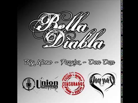 Big Mono - Bella Diabla Ft Don Dan & Fazgha