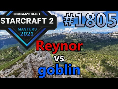 StarCraft 2 - Replay-Cast #1805 - Reynor (Z) vs goblin (P) - 2021 DHM Summer Europa [Deutsch]