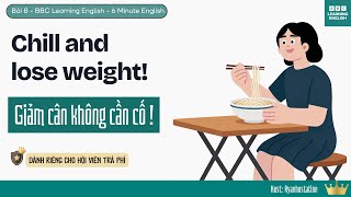 Bài 8 - Giảm Cân Không Cần Cố!