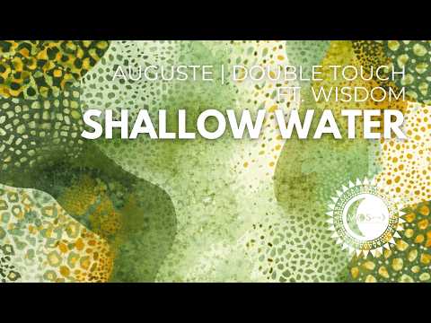 AUGUSTE, Double Touch Feat. Wisdom – Shallow Water (Original Mix) | Afro House 2026