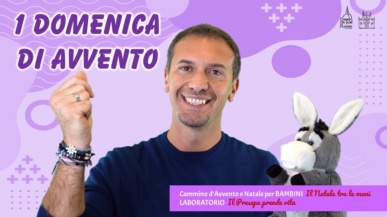 01. VANGELO AVVENTO NATALE 2022 PER BAMBINI - 1 DOMENICA AVVENTO - Parrocchia Lonato e Campagna