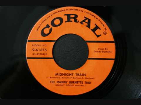 The Johnny Burnette Trio - Midnight train