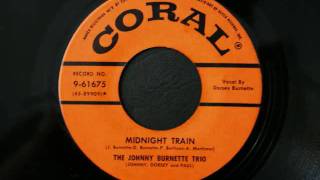 The Johnny Burnette Trio - Midnight train