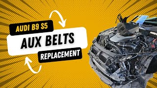 AUDI B9 S5 3.0 TFSI (2016+) REPLACEMENT AUXILIARY BELTS | The start of my business venture