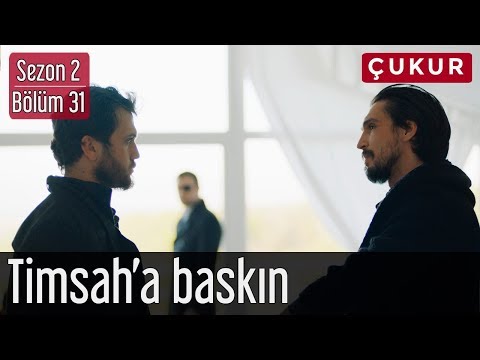 Çukur 2.Sezon 31.Bölüm - Timsah'a Baskın