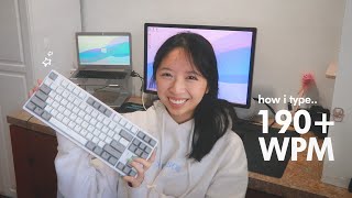 how i type REALLY fast (190+ WPM)