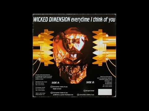 Wicked Dimension - Everytime I Think Of You :)