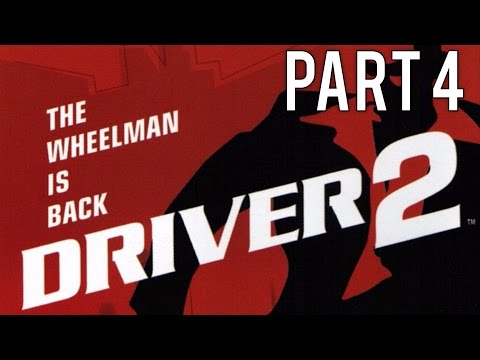 Driver 2 Gameplay Walkthrough (No Commentary) - Part 4