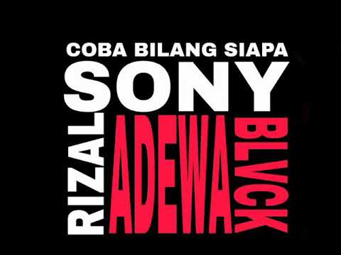 Sony Blvck ft Rizal Adewa - Coba bilang Sapa (Halmahera & Buton) UnofficialLirik