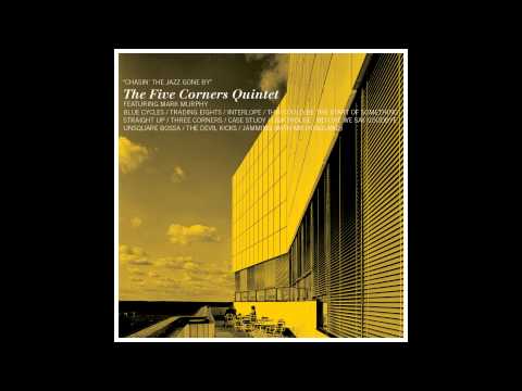 The Five Corners Quintet feat.Okou - Case Study