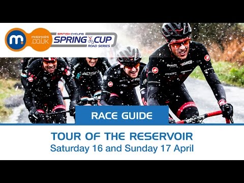 Race guide: Tour of the Reservoir  - 2016 Motorpoint Spring Cup Series