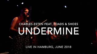 Undermine (Nashville) - LIVE by Charles Esten and Roads&amp;Shoes