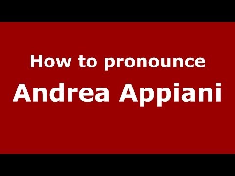 How to pronounce Andrea Appiani (Italian/Italy) - PronounceNames.com