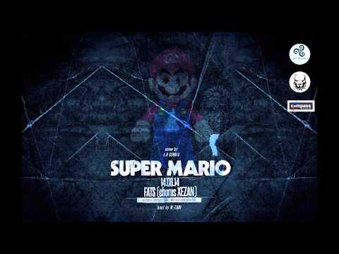 FatS - Super Mario (chorus Xezan)