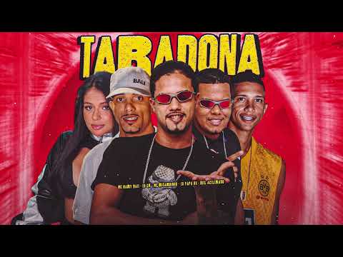 TARADONA - MC Ricardinho, Biel Acelerado, EO GM, EO Papa BB, MC Mary Maii