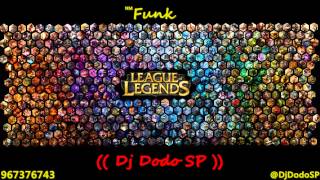 League Of Funk (( Dj Dodo SP ))