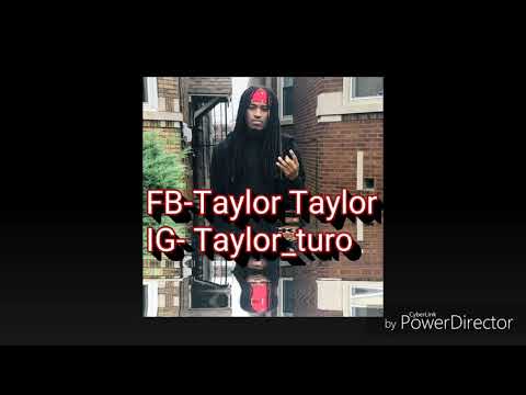 Taylor2x(O-block) - "2018 Freestyle" Produced by CHOSEN UNDERFINED