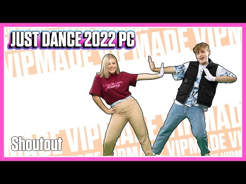 Just Dance 2022 PC (Unlimited) - Shoutout by Lisa Pac