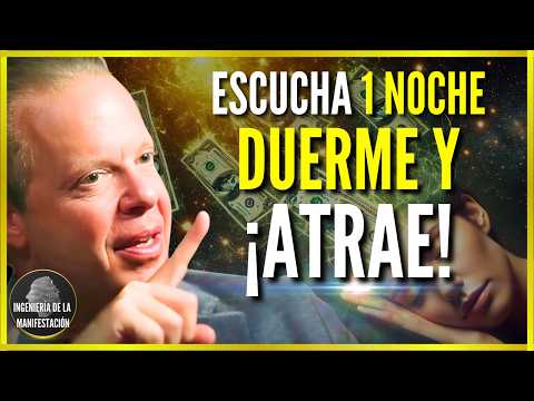 ATRAE ABUNDANCIA MIENTRAS DUERMES! (FUNCIONA EN 1 NOCHE) HIPNOSIS y AFIRMACIONES de Dr. JOE DISPENZA