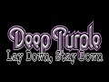 DEEP PURPLE - Lay Down, Stay Down (Lyric Video)