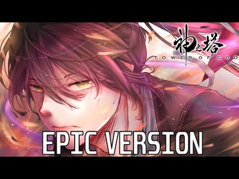 Tower Of God S2 : Irregular God / Main Theme | EPIC VERSION (神之塔)