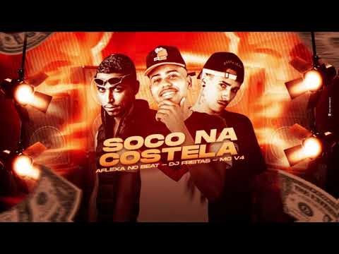 SOCO NA COSTELA / PLOC PLOC PLOC - AFLEXA NO BEAT, DJ FREITAS, MC V4