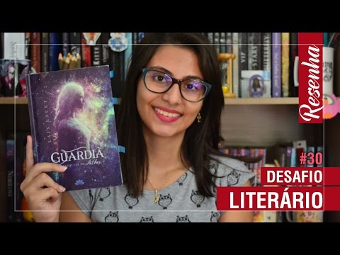 DESAFIO LITERÁRIO #30 - A GUARDIÃ
