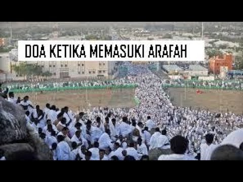DOA KETIKA MEMASUKI ARAFAH
