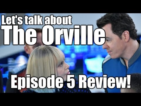 THE ORVILLE - EPISODE 5 REVIEW!
