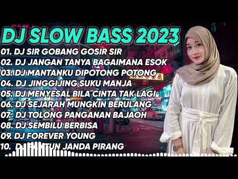 DJ TIKTOK TERBARU 2023 - DJ SIR GOBANG GOSIR SIR X JANGAN TANYA BAGAIMANA ESOK X RUNTAH FULL BASS