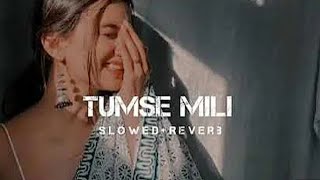 Download lagu Tumse mili to yu laga | Shreya Ghoshal | #slowedandreverb #lofi mp3 Download lagu Tumse mili to yu laga | Shreya Ghoshal | #slowedandreverb #lofi mp3
