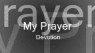 My Prayer - Devotion