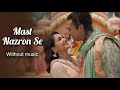 Mast Nazron Se Jubin Nautiyal Without Music Only Vocal