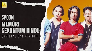 Download lagu Spoon - Memori Sekuntum Rindu mp3 Download lagu Spoon - Memori Sekuntum Rindu mp3