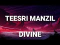 Divine Teesri Manzil