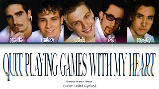 Backstreet Boys - Quit Playing Games With My Heart (Color Coded Lyrics)