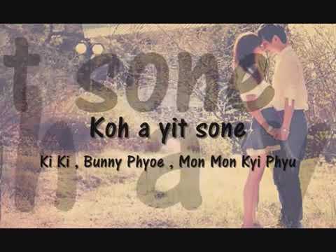 ကိကိ & ဘန္နီၿဖိဳး 😍ကိုယ့္အရစ္ဆံုးmyanmar song2019