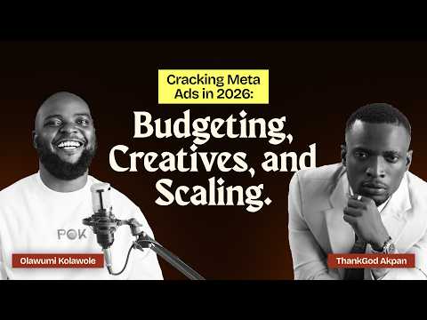 EP 132. Cracking Meta Ads in 2026: Budgeting, Creatives, and Scaling - ThankGod Akpan